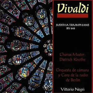 Vittorio Negri, Kammerorchester Berlin - Vivaldi: Juditha Triumphans RV 644 (2002)