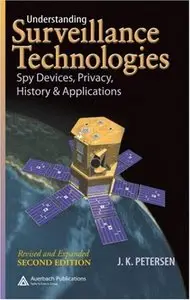 Understanding Surveillance Technologies: Spy Devices, Privacy, History & Applications