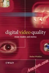 Digital Video Quality: Vision Models and Metrics [Repost]
