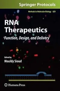 RNA Therapeutics: Function, Design, and Delivery