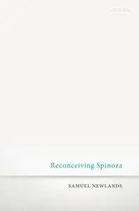 Reconceiving Spinoza