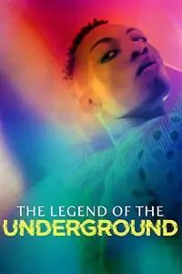 Legend of the Underground (2021)