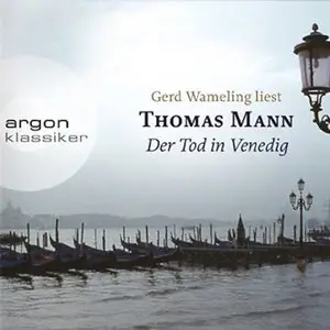 Thomas Mann - Der Tod in Venedig