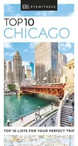 Top 10 Chicago (DK Eyewitness Travel Guide), Revised Edition