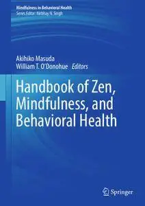 Handbook of Zen, Mindfulness, and Behavioral Health (Repost)