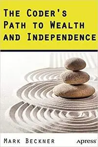 The Coder's Path to Wealth and Independence [Repost]