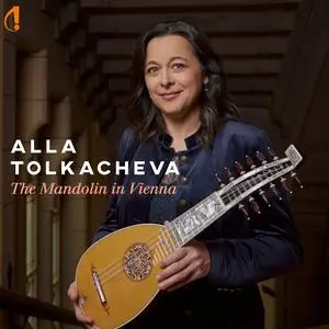 Alla Tolkacheva - The Mandolin in Vienna (2023) [Official Digital Download 24/48]