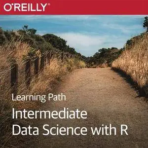 Learning Path: Intermediate Data Science with R