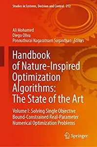 Handbook of Nature-Inspired Optimization Algorithms: The State of the Art: Volume I