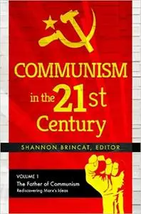 Communism in the 21st Century [3 volumes]