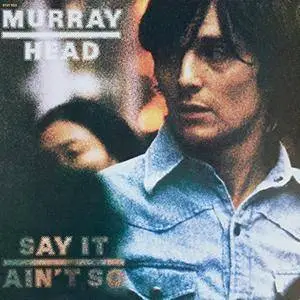 Murray Head - Say It Ain't So (Remastered 2017) (1976/2017) [Official Digital Download 24/96]