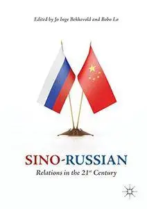 Sino-Russian Relations in the 21st Century