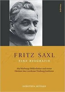 Fritz Saxl - Eine Biografie