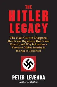 The Hitler Legacy: The Nazi Cult in Diaspora
