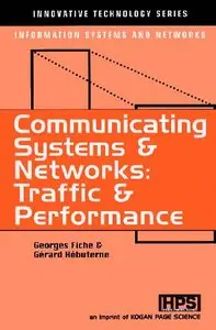 Systems and Communicating Networks: Traffic and Performance [Repost]