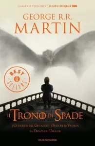 George R.R. Martin- Il Trono di Spade Vol.05. I Guerrieri Del Ghiaccio, I Fuochi Di Valryria, La Danza Dei Draghi