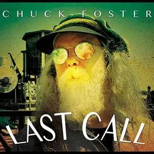 Chuck Foster - Last Call (2017)