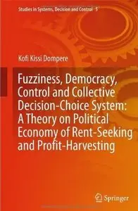 Fuzziness, Democracy, Control and Collective Decision-choice System