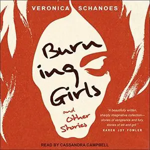 Burning Girls and Other Stories [Audiobook]