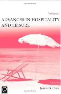 Advances in Hospitality and Leisure, Volume 1 [Repost]