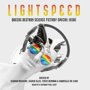 «Queers Destroy Science Fiction!» by Seanan McGuire
