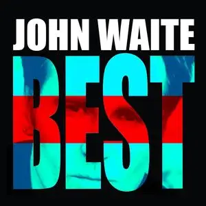John Waite - Best (2017)