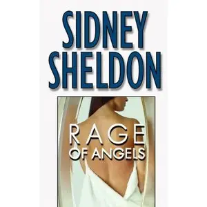 Rage of Angels : A Novel By Sidney Sheldon