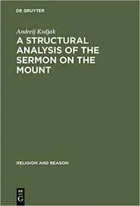 A Structural Analysis of the Sermon on the Mount