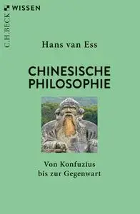 Hans Ess - Chinesische Philosophie