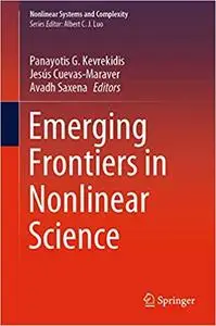 Emerging Frontiers in Nonlinear Science (Nonlinear Systems and Complexity