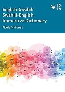 English-Swahili Swahili-English Immersive Dictionary