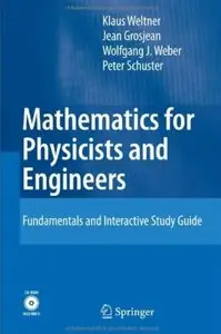 Mathematics for Physicists and Engineers: Fundamentals and Interactive Study Guide [Repost]
