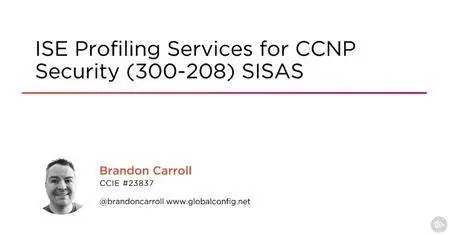 ISE Profiling Services for CCNP Security (300-208) SISAS