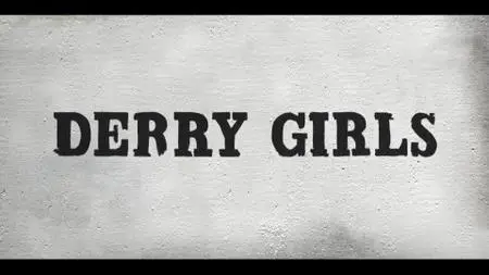 Derry Girls S01E03