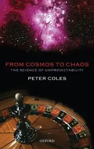 From Cosmos to Chaos [Repost]