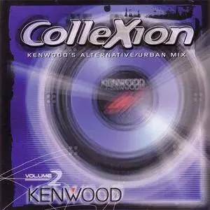 VA - Kenwood ColleXion Volume 2 (1999) {Universal Music} **[RE-UP]**