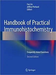 Handbook of Practical Immunohistochemistry: Frequently Asked Questions (Repost)