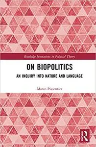 On Biopolitics: An Inquiry into Nature and Language