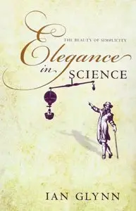 Elegance in Science: The beauty of simplicity