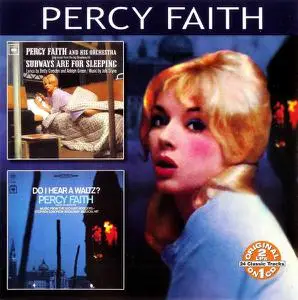 Percy Faith - Subways Are For Sleeping (1961) & Do I Hear A Waltz? (1965) [Reissue 2002]