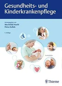 Gesundheits- und Kinderkrankenpflege 5. Auflage