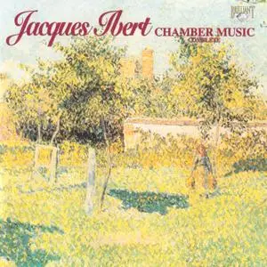 Jacques Ibert - Complete Chamber Music (1996) {2CD Set, Brilliant Classics 6486 rel 2006}