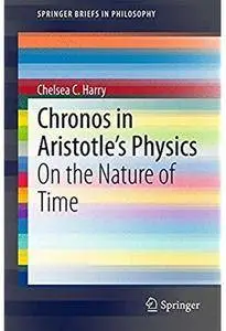 Chronos in Aristotle's Physics: On the Nature of Time [Repost]