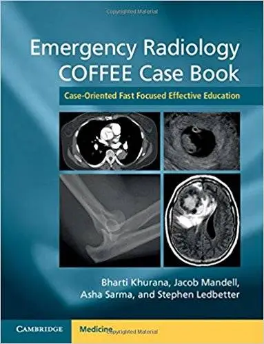 Emergency Radiology COFFEE Case Book: Case-Oriented Fast Focused Effective Education