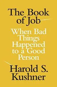 The Book of Job: When Bad Things Happened to a Good Person (Repost)