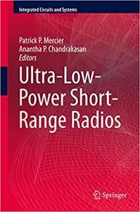 Ultra-Low-Power Short-Range Radios (Repost)