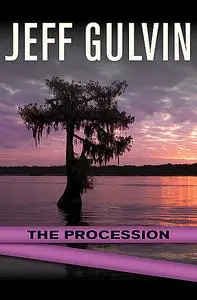 «The Procession» by Jeff Gulvin