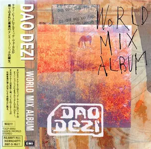 Dao Dezi - World Mix Album (1994) [EMI ‎TOCP 8562, Japan]