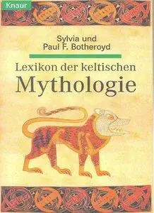 Sylvia Botheroyd, Paul Botheroyd - Lexikon Der Keltischen Mythologie [Repost]