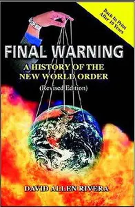 Final Warning: A History of the New World Order (repost)